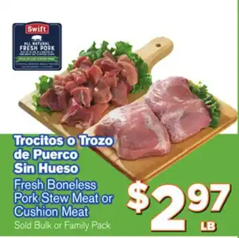 El Super Fresh Fresh Boneless Pork Stew Meat Stew Meat Cushion offer