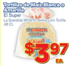 El Super Fresh La Grandota White or Yellow Corn Tortilla offer