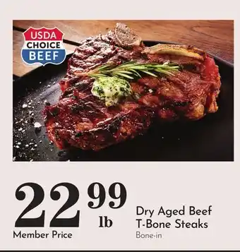Pavilions Dry Aged Beef T-Bone Steaks offer