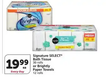 Albertsons Signature SELECT Bath Tissue 30 rolls or Brightly Paper Towels 12 rolls offer