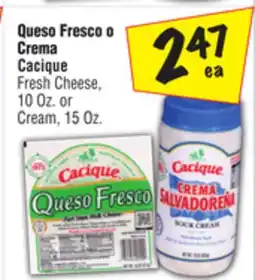 El Super Cacique Fresh Cheese 10 Oz. or Cream, 15 Oz offer
