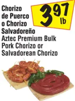 El Super Aztec Premium Bulk Pork Chorizo or Salvadorean Chorizo offer