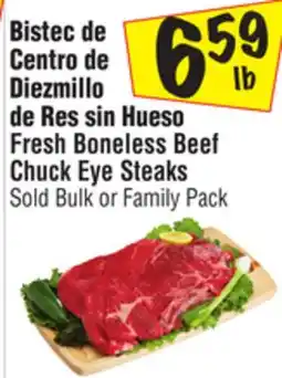 El Super Fresh Boneless Beef Chuck Eye Steaks offer