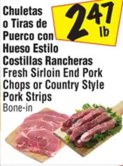 El Super Fresh Sirloin End Pork Chops or Country Style Pork Strips offer
