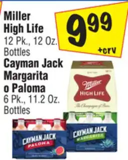 El Super Miller High Life 12 Pk., 12 Oz. Bottles Cayman Jack Margarita o Paloma 6 Pk., 11.2 Oz. Bottles offer