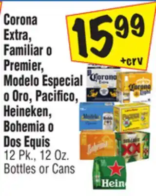 El Super Corona Extra, Familiar o Premier, Modelo Especial o Oro, Pacifico, Heineken, Bohemia o Dos Equis offer