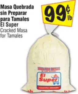 El Super El Super Cracked Masa for Tamales offer