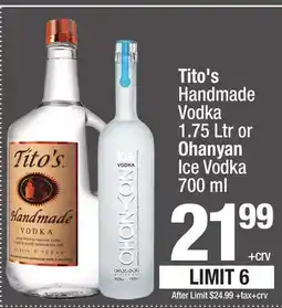 Super King Markets Tito's Handmade Vodka 1.75 Ltr or Ohanyan Ice Vodka 700 ml offer