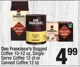 Super King Markets Don Francisco's Bagged Coffee 10-12 oz, Single Serve Coffee 12 ct or Canned Coffee 12 oz offer