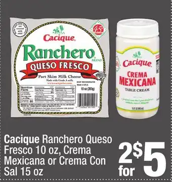 Super King Markets Cacique Ranchero Queso Fresco 10 oz, Crema Mexicana or Crema Con Sal 15 oz offer