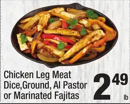 Super King Markets Chicken Leg Meat Dice, Ground, Al Pastor or Marinated Fajitas offer