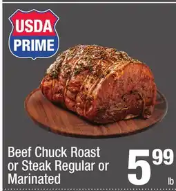 Super King Markets Beef Chuck Roast or Steak Regular or Marinated offer