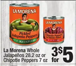 Super King Markets La Morena Whole Jalapeños 28.2 oz or Chipotle Peppers 7 oz offer