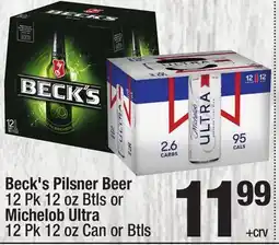 Super King Markets Beck's Pilsner Beer 12 Pk 12 oz Btls or Michelob Ultra 12 Pk 12 oz Can or Btls offer