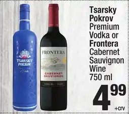 Super King Markets Tsarsky Pokrov Premium Vodka or Frontera Cabernet Sauvignon Wine offer