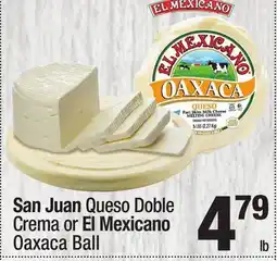 Super King Markets San Juan Queso Doble Crema or El Mexicano Oaxaca Ball offer
