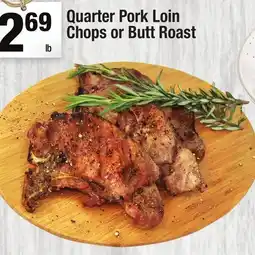 Super King Markets Quarter Pork Loin Chops or Butt Roast offer