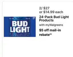 Walgreens 24-Bud Light Products offer