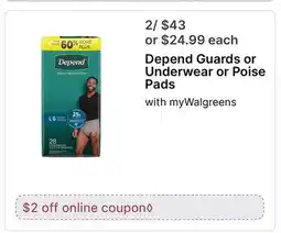 Walgreens Depend Guards or Underwear or Poise Pads with myWalgreens offer