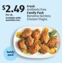 Aldi Fresh Antibiotic Free Family Pack Boneless Skinless Chicken Thighs offer