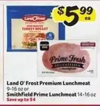 Winn Dixie Land O' Frost Premium Lunchmeat or Smithfield Prime Lunchmeat offer