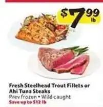 Winn Dixie Fresh Steelhead Trout Fillets or Ahi Tuna Steaks offer