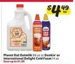 Winn Dixie Planet Oat Oatmilk or Dunkin' or International Delight Cold Foam offer