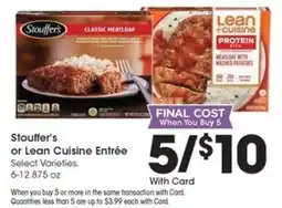 Kroger Stouffer's or Lean Cuisine Entrée offer