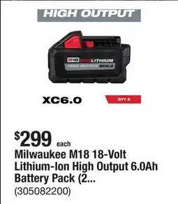 The Home Depot Milwaukee M18 18-Volt Lithium-Ion High Output 6.0Ah Battery Pack (2-Pack) offer