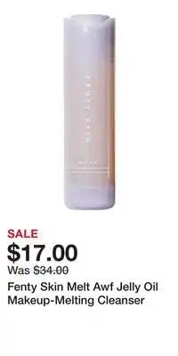 Kohl's Fenty Skin Melt Awf Jelly Oil Makeup-Melting Cleanser offer