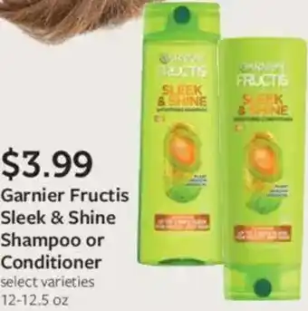 Fareway Garnier fructis sleek & shine shampoo or conditioner offer