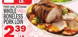 C Town WHOLE BONELESS PORK LOIN offer