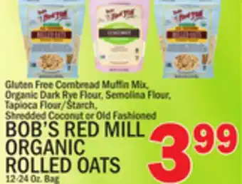 C Town BOB'S RED MILL ORGANIC ROLLED OATS offer