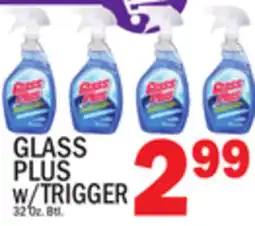 C Town GLASS PLUS w/TRIGGER offer