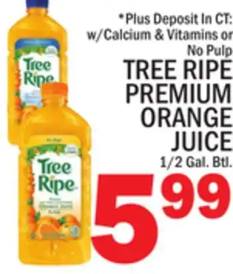 C Town TREE RIPE PREMIUM ORANGE JUICE offer