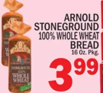 C Town ARNOLD STONEGROUND 100% WHOLE WHEAT BREAD offer