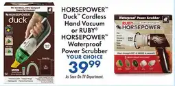 Boscov's HORSEPOWER Duck Cordless Hand Vacuum or RUBY HORSEPOWER Waterproof Power Scrubber offer