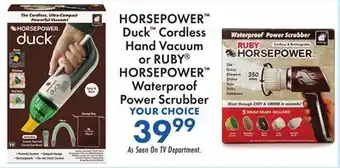 Boscov's HORSEPOWER Duck Cordless Hand Vacuum or RUBY HORSEPOWER Waterproof Power Scrubber offer