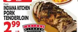 Bravo Supermarkets FRESH INDIANA KITCHEN PORK TENDERLOIN offer