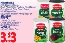 Bravo Supermarkets KRASDALE SLICED BEETS, 14.5-15 Oz. Cans, CORN 14.75-15.25 Oz. Can offer