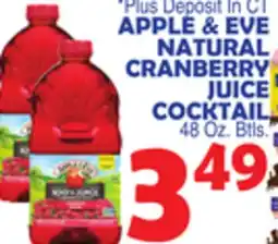 Bravo Supermarkets APPLE & EVE NATURAL CRANBERRY JUICE COCKTAIL offer