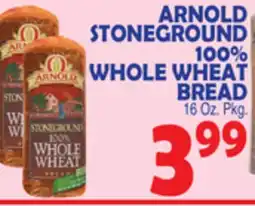Bravo Supermarkets ARNOLD STONEGROUND 100% WHOLE WHEAT BREAD offer
