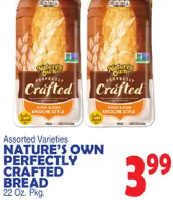 Bravo Supermarkets NATURE'S OWN PERFECTLY CRAFTED BREAD offer