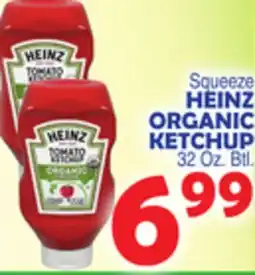 Bravo Supermarkets HEINZ ORGANIC KETCHUP offer