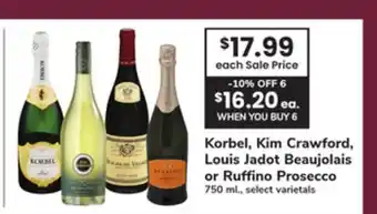 ACME Korbel, Kim Crawford, Louis Jadot Beaujolais or Ruffino Prosecco offer