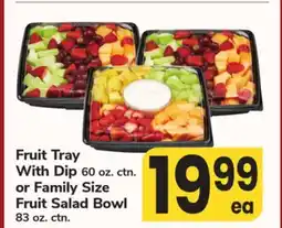 ACME Fruit Tray With Dip 60 oz. ctn. or Family Size Fruit Salad Bowl 83 oz. ctn offer