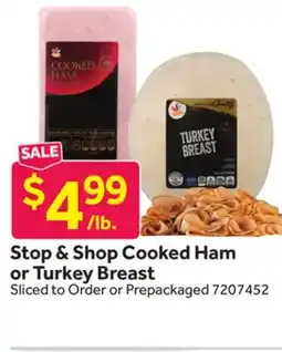 Stop&Shop Stop & Shop Cooked Ham or Turkey Breast offer