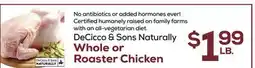 DeCicco & Sons DeCicco & Sons Naturally Whole or Roaster Chicken offer