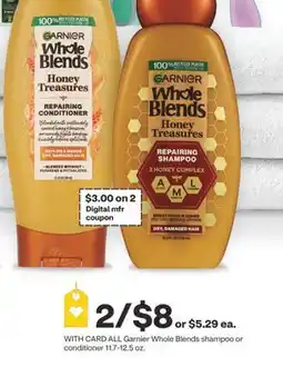 CVS ALL Garnier Whole Blends shampoo or conditioner 11.7-12.5 oz offer