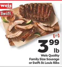 Weis Markets Weis Quality Family Size Sausage or Swift St Louis Ribs offer